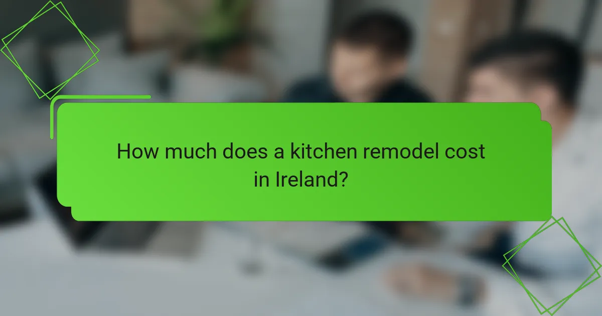 How much does a kitchen remodel cost in Ireland?