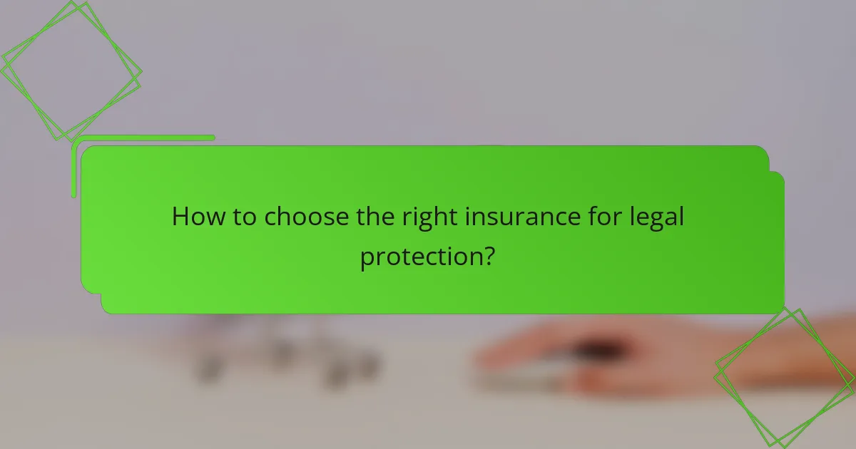 How to choose the right insurance for legal protection?